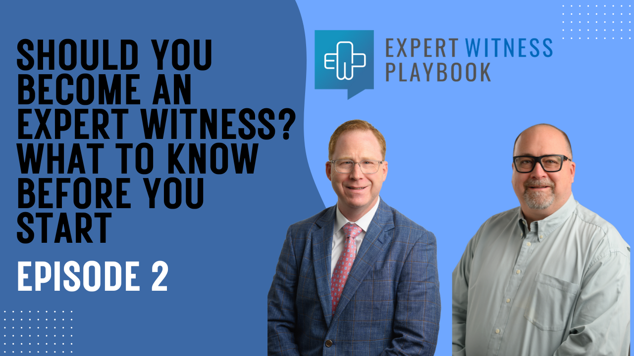 Should You an Expert Witness? What to Know Before You Start