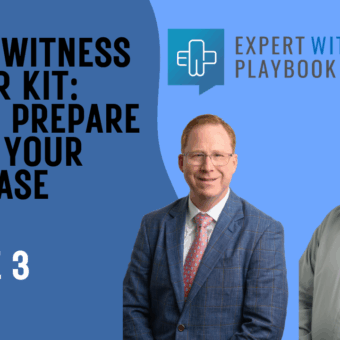 Episode 3 - Expert Witness Starter Kit: How to Prepare Before Your First Case