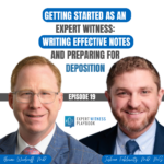 Episode 19 - Getting Started as an Expert Witness: Writing Effective Notes and Preparing for Deposition