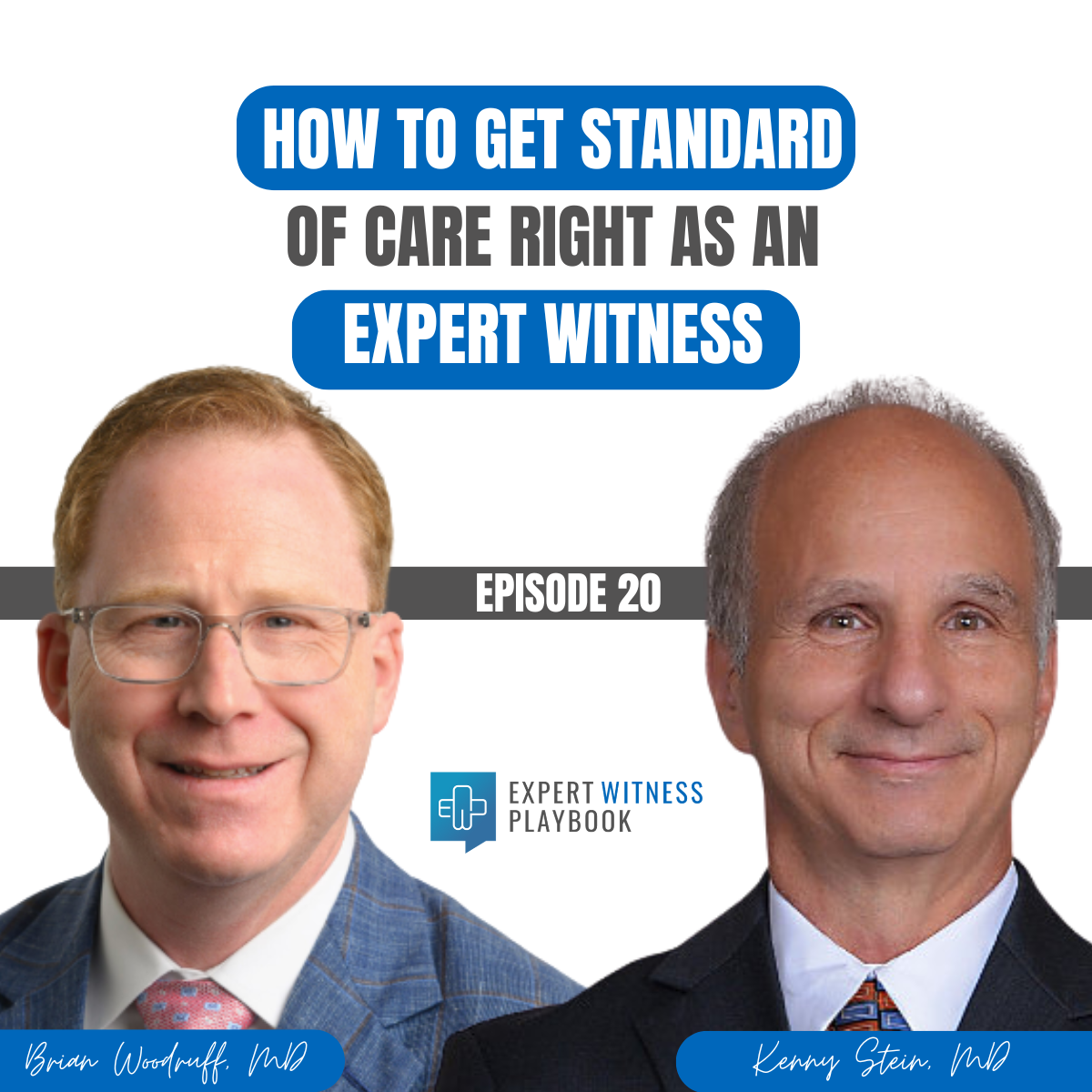Episode 20 – How to Get Standard of Care Right As an Expert Witness episode artwork