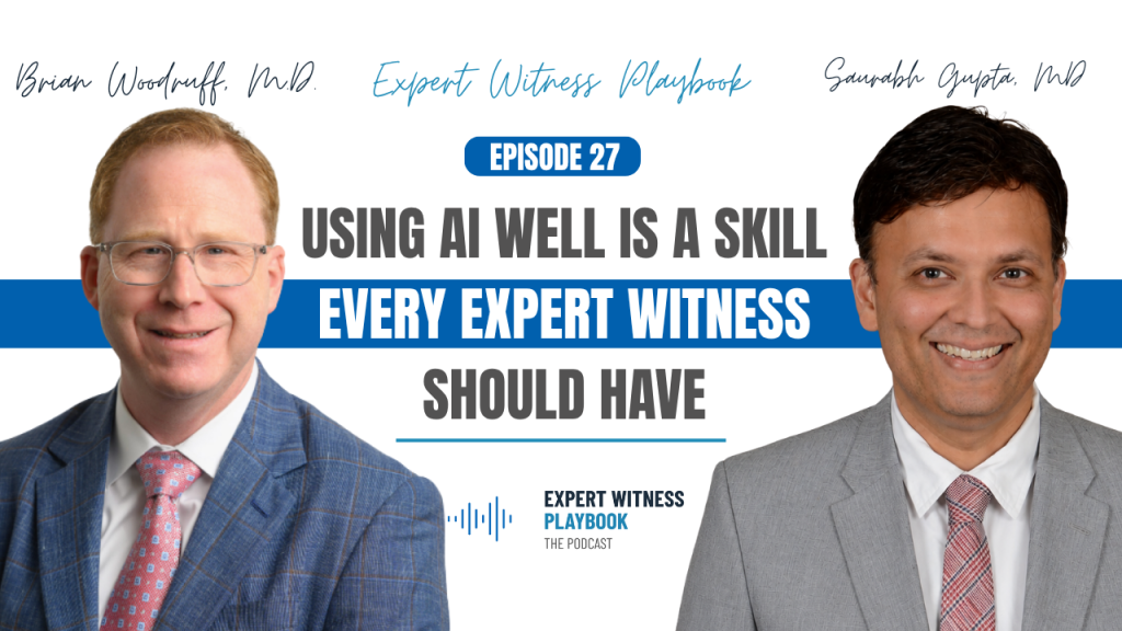 Episode 27 - Using AI Well Is a Skill Every Expert Witness Should Have